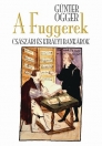 A FUGGEREK - CSÁSZÁRI ÉS KIRÁLYI BANKÁROK