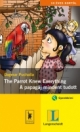 THE PARROT KNEW EVERYTHING - A PAPAGÁJ MINDENT TUDOTT