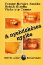 A NYELVLÖKÉSES NYELÉS