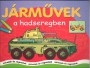JÁRMŰVEK A HADSEREGBEN - BŰVÖS KIFESTŐ