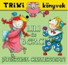 LILI ÉS BERCI - JÁTSSZUNK CIRKUSZOSAT! - TRIXI KÖNYVEK