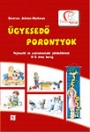 ÜGYESEDŐ PORONTYOK - FEJLESZTŐ ÉS SZÓRAKOZTATÓ JÁTÉKÖTLETEK 0-5 ÉVES KORIG