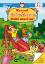 KERESD A KÜLÖNBSÉGEKET BOBÓ MACIVAL!