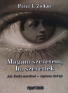 MAGAM SZERETEM, HA SZERETLEK