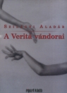 A VERITÁ VÁNDORAI