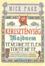 A KERESZTÉNYSÉG MAJDNEM TÉVEDHETETLEN TÖRTÉNETE