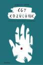 EGY KÖZÜLÜNK - KERESZTÉNY VÉRTANÚKRÓL FIATALOKNAK