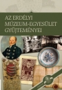AZ ERDÉLYI MÚZEUM-EGYESÜLET GYŰJTEMÉNYEI