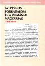 AZ 1956-OS FORRADALOM ÉS A ROMÁNIAI MAGYARSÁG