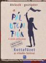 A PÁL UTCAI FIÚK - A ZENÉS JÁTÉK DALAI - KOTTAFÜZET