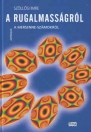 A RUGALMASSÁGRÓL - A MERSENNE-SZÁMOKRÓL
