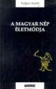 A MAGYAR NÉP ÉLETMÓDJA