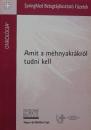 AMIT A MÉHNYAKRÁKRÓL TUDNI KELL