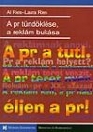 A PR TÜNDÖKLÉSE, A REKLÁM BUKÁSA